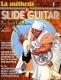 Hit diffusion  La m�thode de Slide Guitar